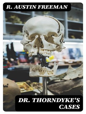 cover image of Dr. Thorndyke's Cases